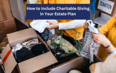 How to Include Charitable Giving in Your Estate Plan